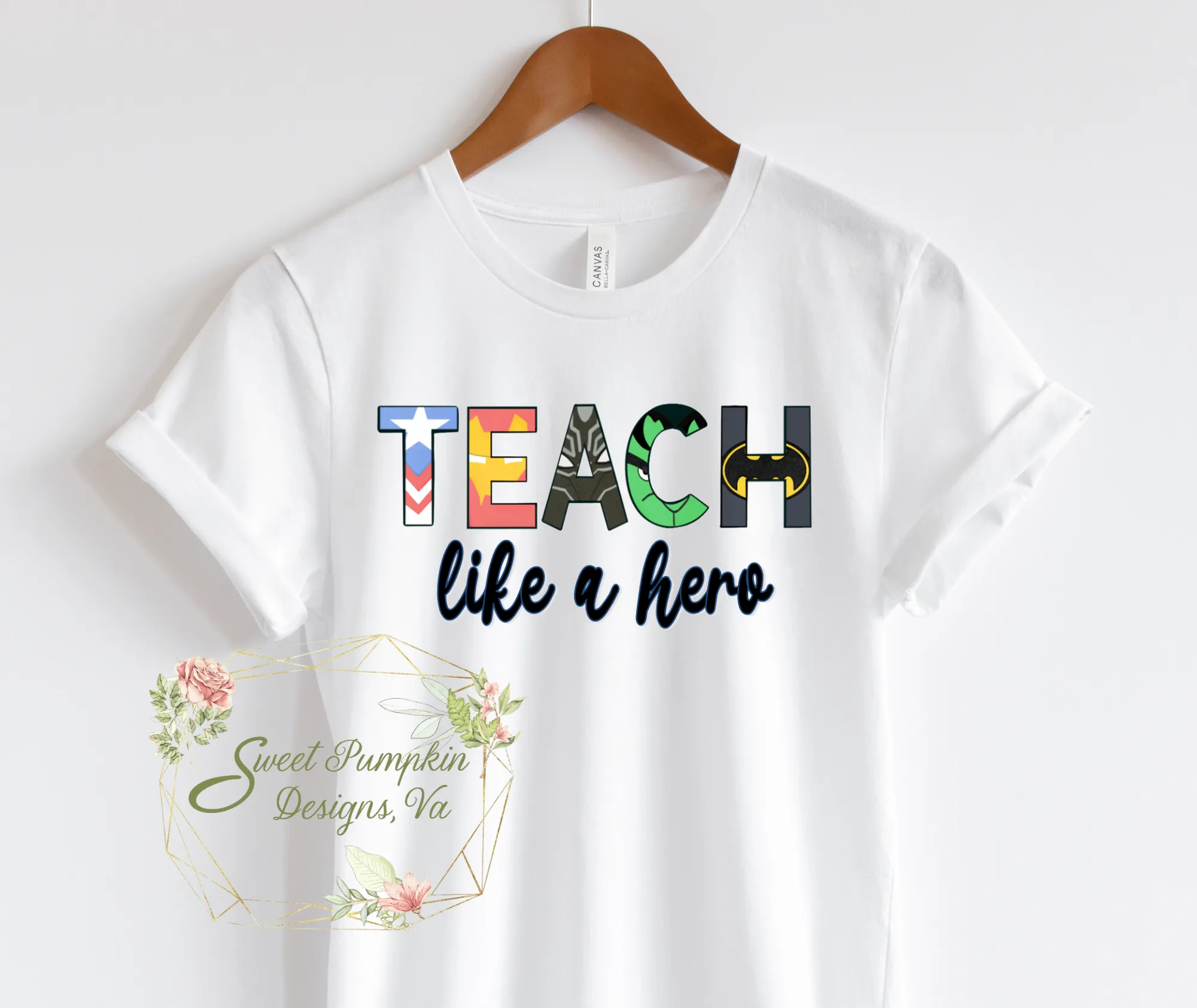 Teach Like a Hero Teacher Shirt - Perfect Teacher Appreciation Gift